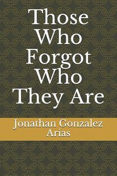 portada Those Who Forgot Who They Are