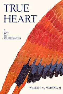 portada True Heart: A way to Selflessness (en Inglés)