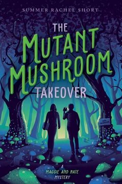 portada The Mutant Mushroom Takeover (en Inglés)