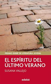 Premio EDEBÉ de Lit. Juvenil 2011: El espíritu del último verano (Periscopio)
