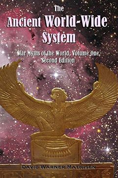 portada The Ancient World-Wide System: Star Myths of the World, Volume one (in English)