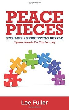 portada Peace Pieces for Life’S Perplexing Puzzle: Jigsaw Jewels for the Journey (en Inglés)