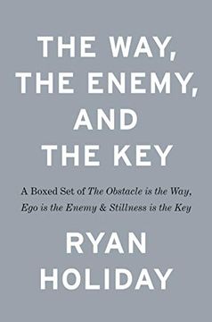 portada The Way, the Enemy, and the Key: A Boxed set of the Obstacle is the Way, ego is the Enemy & Stillness is the key 