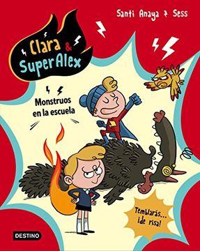 portada Clara & Superalex. Monstruos en la Escuela (in Spanish)