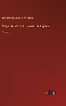 portada Viage literario á las iglesias de España: Tomo 3