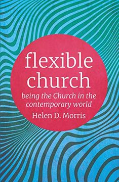 portada Flexible Church: Being the Church in the Contemporary World (en Inglés)