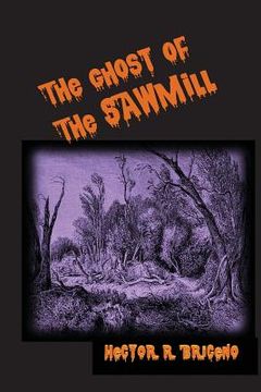 portada The Ghosts of the Sawmill (en Inglés)