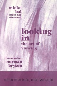 portada looking in: the art of viewing (en Inglés)