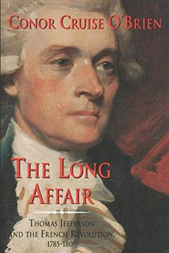 portada The Long Affair: Thomas Jefferson and the French Revolution, 1785-1800 (en Inglés)