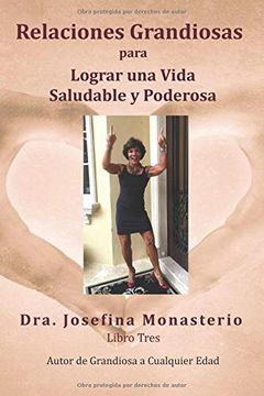 portada Relaciones Grandiosas: Para Lograr una Vida Saludable y Poderosa (Grandiosa a Cualquier Edad) (in Spanish)