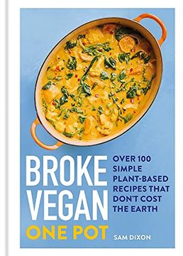 portada Broke Vegan: One Pot: Over 100 Simple Plant-Based Recipes That Don't Cost the Earth (en Inglés)