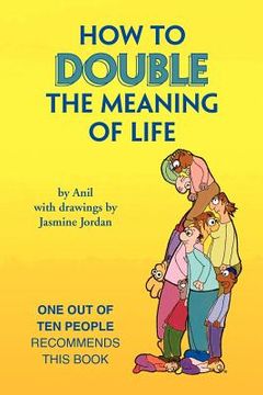 portada how to double the meaning of life (en Inglés)