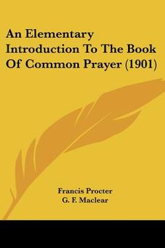 portada an elementary introduction to the book of common prayer (1901) (en Inglés)