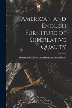 portada American and English Furniture of Superlative Quality (en Inglés)