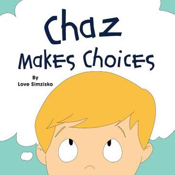 portada Chaz Makes Choices (en Inglés)