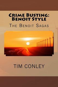 portada The Benoit Sagas: Crime Busting: Benoit Style (en Inglés)