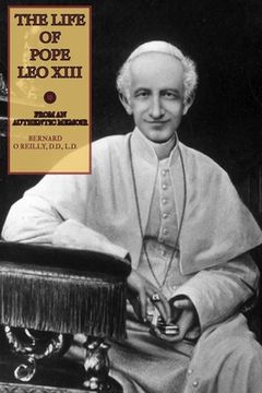 portada The Life of Pope Leo XIII: From an Authentic Memoir (en Inglés)