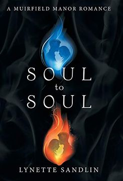 portada Soul to Soul: A Muirfield Manor Romance 