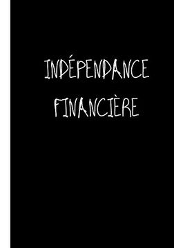 portada Indépendance Financière: Intelligence Militaire est une Contradiction (en Francés)