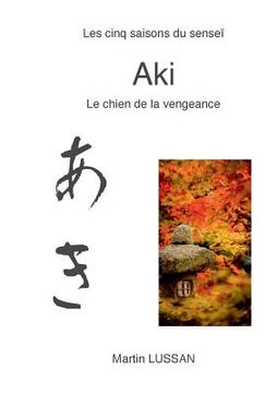 portada Aki: Les cinq saisons du senseï (in French)