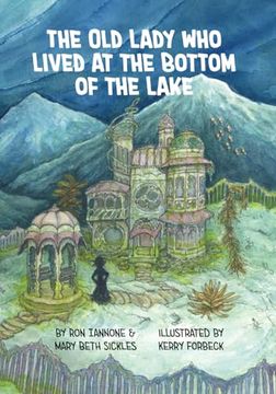 The old Lady who Lived at the Bottom of the Lake