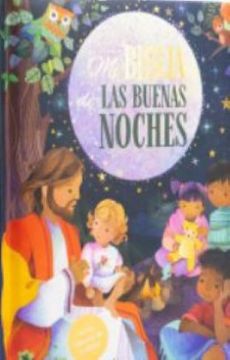 Libro Mi Biblia de las Buenas Noches, Sin Autor, ISBN 9789587688214.  Comprar en Buscalibre