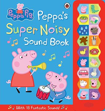 portada Peppa Pig: Peppa's Super Noisy Sound Book