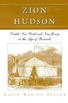 portada zion on the hudson: dutch new york and new jersey in the age of revivals (en Inglés)