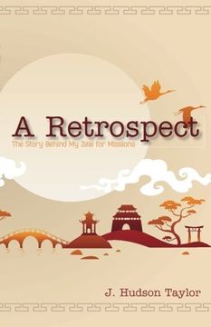 portada A Retrospect (Updated Edition): The Story Behind My Zeal for Missions