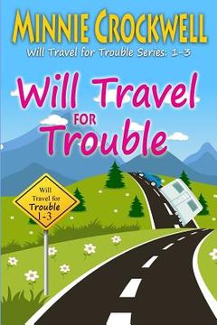 portada Will Travel for Trouble Series: Books 1-3 (in English)