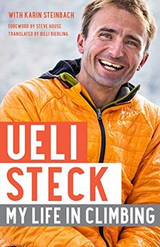 portada Ueli Steck: My Life in Climbing (Legends and Lore) (in English)