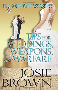 portada The Housewife Assassin's Tips for Weddings, Weapons, and Warfare: Volume 11 (The Housewife Assassin Series)