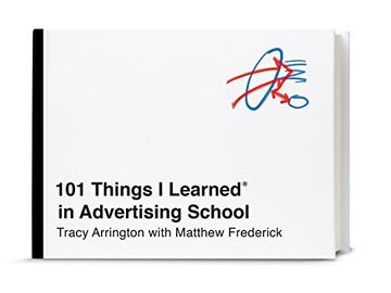 portada 101 Things i Learned in Advertising School (in English)