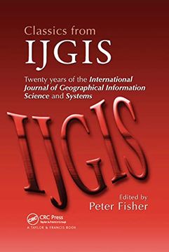 portada Classics From Ijgis: Twenty Years of the International Journal of Geographical Information Science and Systems (in English)