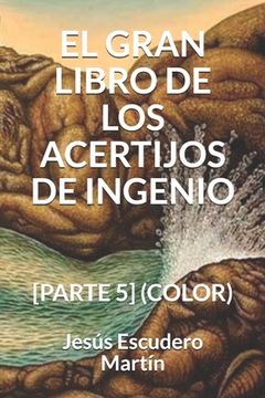 portada El Gran Libro de Los Acertijos de Ingenio: [Parte 5] (Color) (in Spanish)