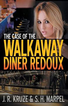portada The Case of the Walkaway Diner Redoux (en Inglés)