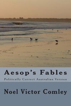 portada Aesop's Fables: Politically Correct Australian Version (en Inglés)
