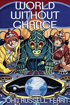 portada World Without Chance: Classic Pulp Science Fiction Stories 