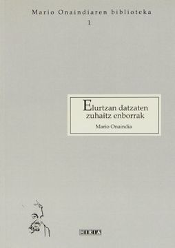 portada Elurtzan Datzaten Zuhaitz Enborrak (en Euskera)