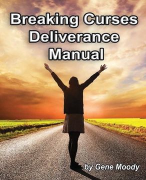 portada Breaking Curses Deliverance Manual (en Inglés)