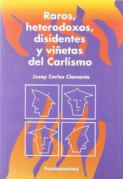 portada Raros, Heterodoxos, Disidentes y Viñetas del Carlismo