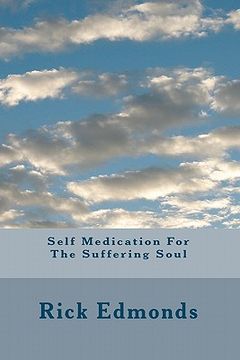 portada self medication for the suffering soul (en Inglés)