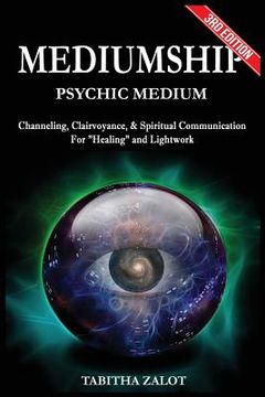 portada Mediumship: Psychic Medium: Channelling, Clairvoyance & Spiritual Communication for Healing and Light Work (en Inglés)