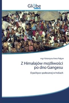 portada Z Himalajów możliwości po dno Gangesu (en Polaco)