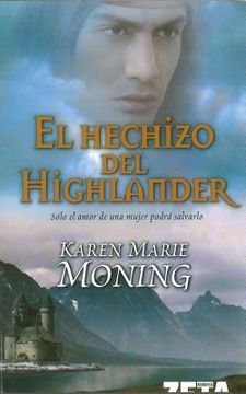 Libro El Hechizo Del Highlander (Saga Highlander 7) De Karen Marie ...