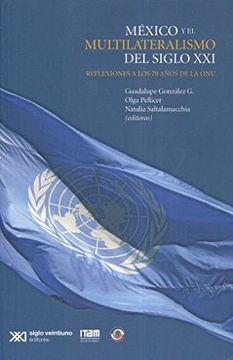 portada Mexico y el Multilateralismo del Siglo xxi (in Spanish)