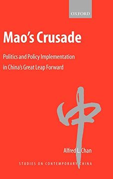 portada Mao's Crusade: Politics and Policy Implementation in China's Great Leap Forward (Studies on Contemporary China) (in English)