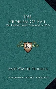 portada the problem of evil: or theory and theology (1877) (en Inglés)