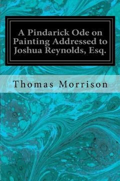 portada A Pindarick Ode on Painting Addressed to Joshua Reynolds, Esq.