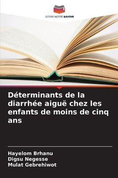portada Déterminants de la diarrhée aiguë chez les enfants de moins de cinq ans (in French)